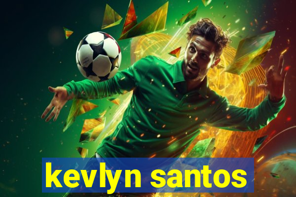 kevlyn santos